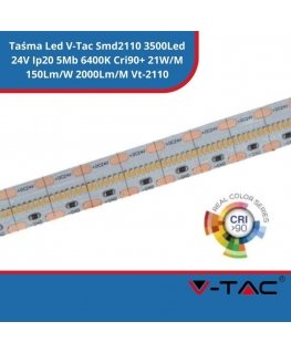 Taśma LED V-TAC SMD2110 3500LED 24V IP20 5mb CRI90+ 21W/m 150Lm/W VT-2110 700 6400K 2000lm