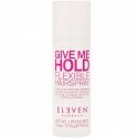 Eleven Australia Give Me Hold Flexible -hiuslakka 50ml Eleven Australia Give Me Hold Flexible -hiuslakka 50ml