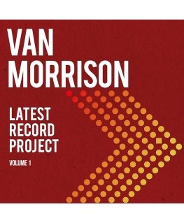 BMG Rights VAN MORRISON "Latest Record Project Volume 1"