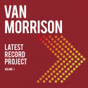BMG Rights VAN MORRISON "Latest Record Project Volume 1" BMG Rights VAN MORRISON "Latest Record Project Volume 1"