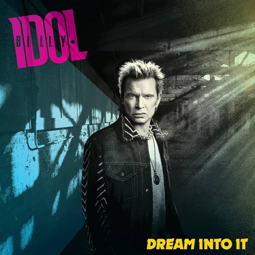 BMG Rights БИЛЛИ ИДОЛ "Dream Into It"
