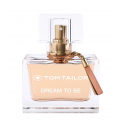 Tom Tailor, Dream To Be, Eau De Parfum, For Women, 30 ml Tom Tailor, Dream To Be, Eau De Parfum, For Women, 30 ml