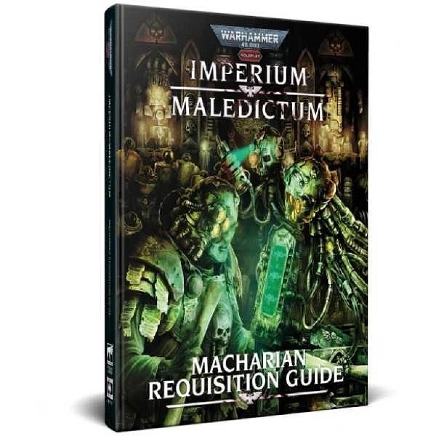 Cubicle 7 Warhammer 40k Roleplay: Imperium Maledictum, Macharian Requisition Guide Book